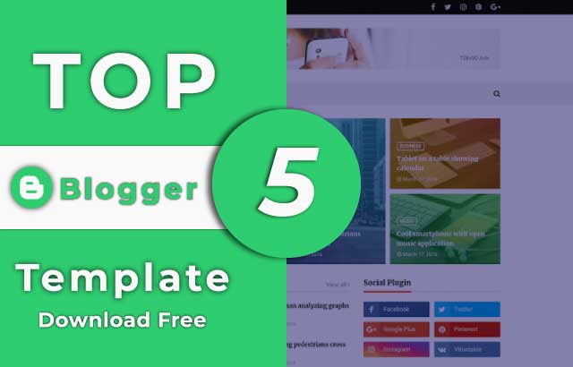 top 5 responsive blogger templates free download 2019