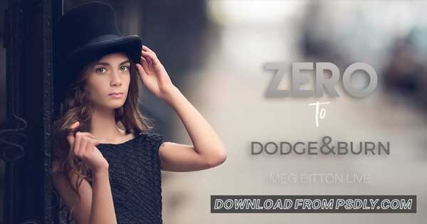 Meg Bitton Zero to Dodge and Burn