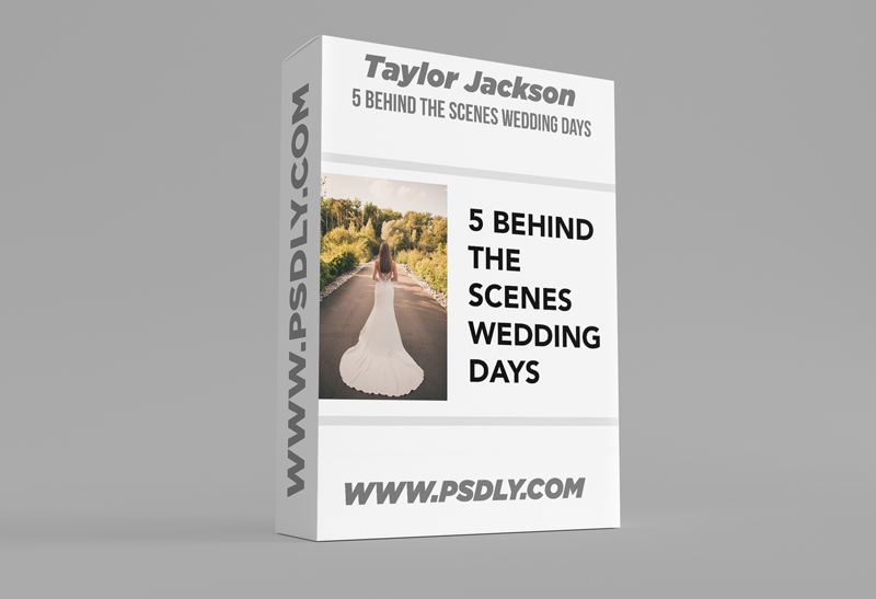 Taylor Jackson – 5 Behind the Scenes Wedding Days – Exclusive