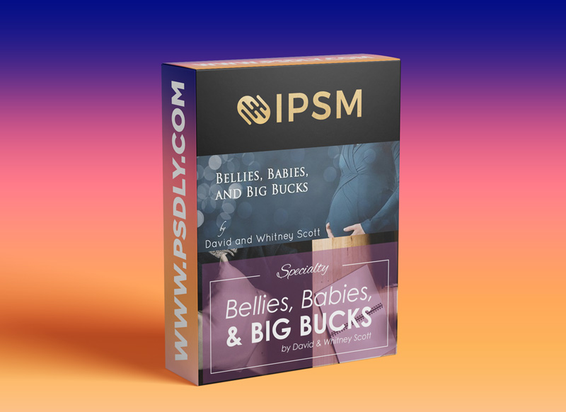 IPS Mastermind - Bellies, Babies & Big Bucks