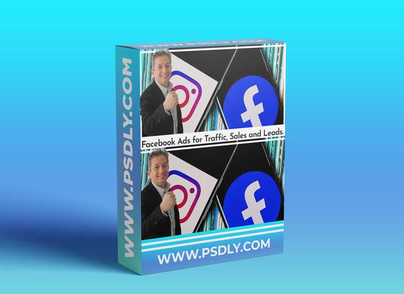 Facebook Ads for Traffic, Sales and Leads.