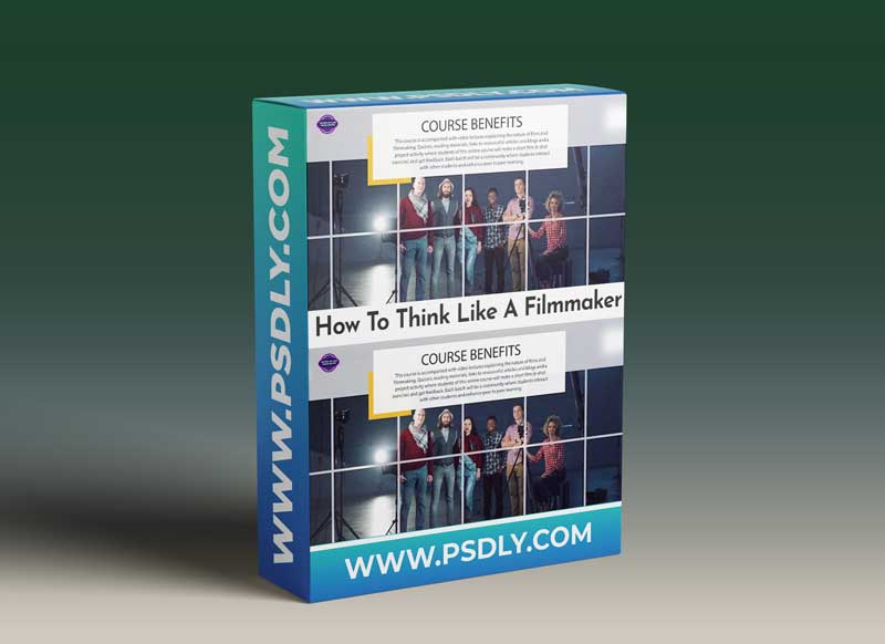 How To Think Like A Filmmaker