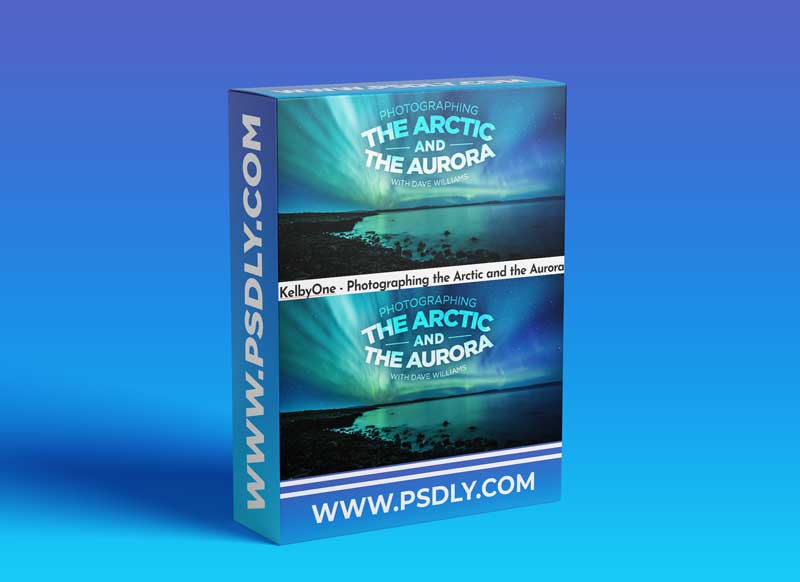 KelbyOne - Photographing the Arctic and the Aurora