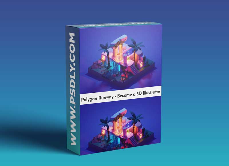 Polygon Runway - Become a 3D Illustrator