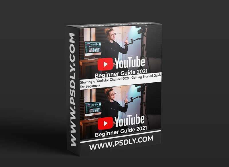 Starting a YouTube Channel 2021 - Getting Started Guide for Beginners
