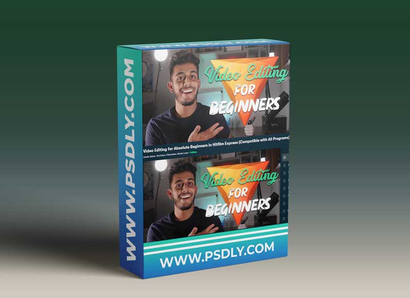 Video Editing for Absolute Beginners in Hitfilm Express (Compatible with All Programs)