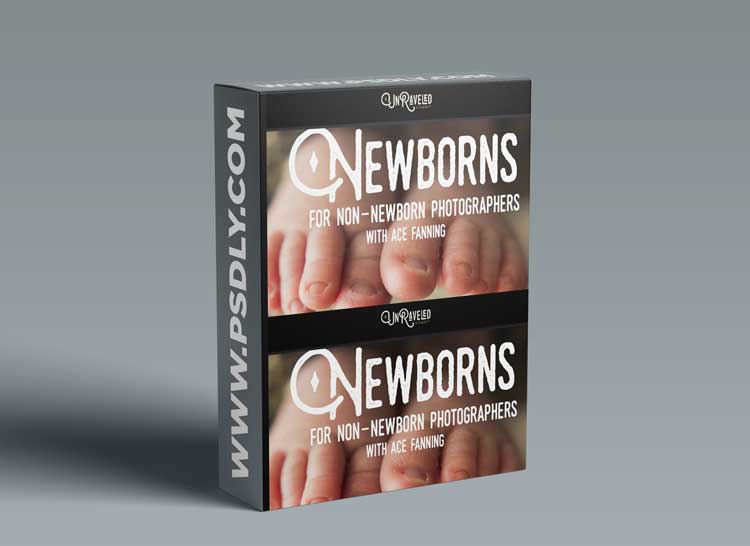 Newborns for Non-Newborn Photographers with Ace Fanning