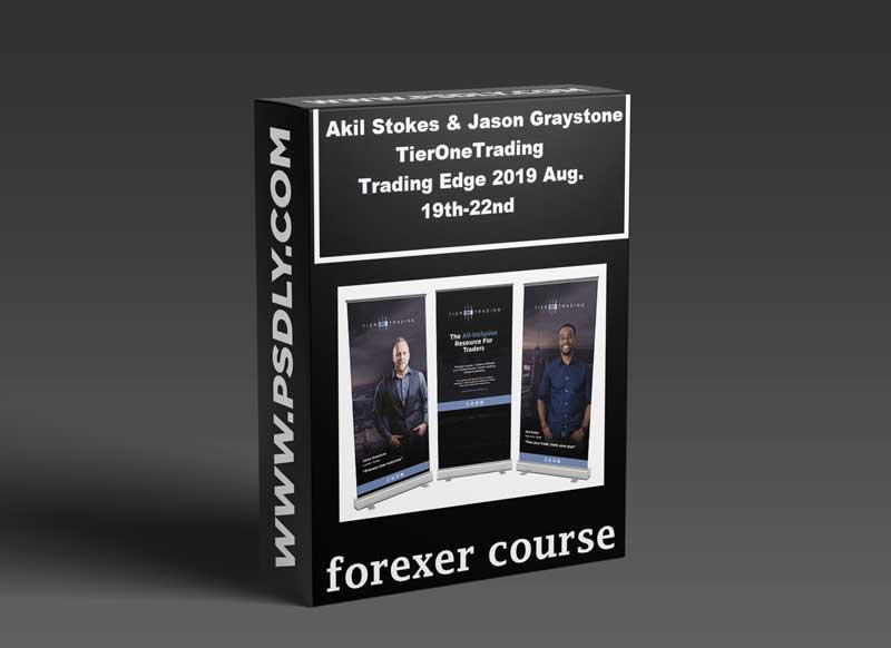 Akil Stokes & Jason Graystone - TierOneTrading - Trading Edge 2019 Aug. 19th-22nd