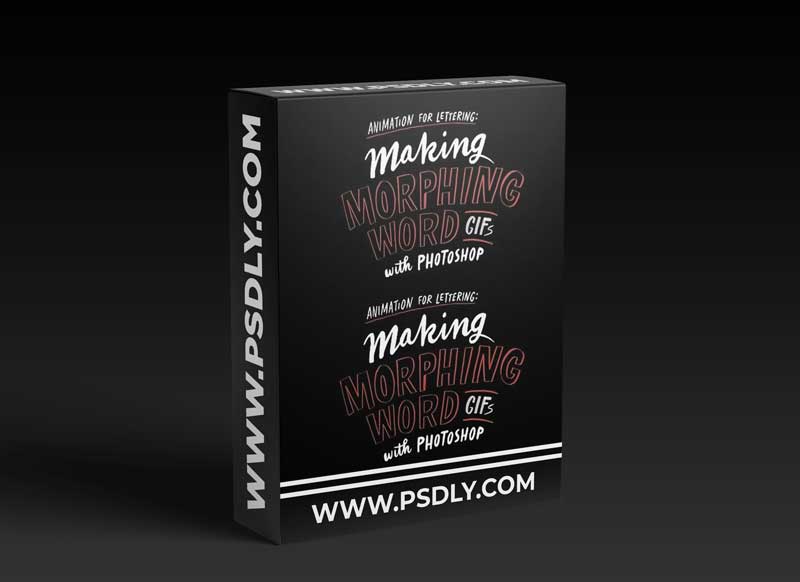 Animation for Lettering: Making Morphing Word GIFs with Photoshop
