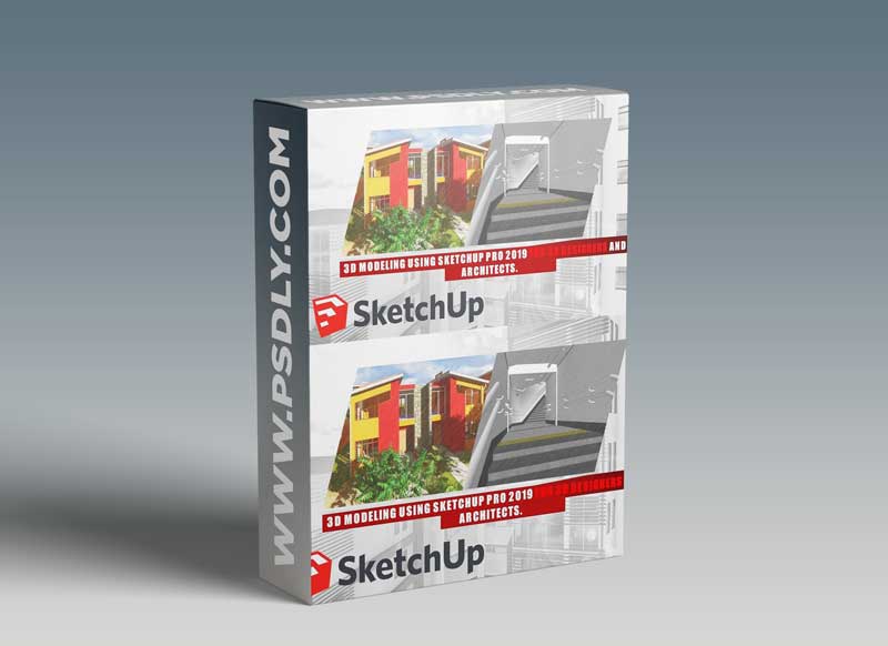 3D Modeling using SketchUp Pro for 3D Designers and Architects