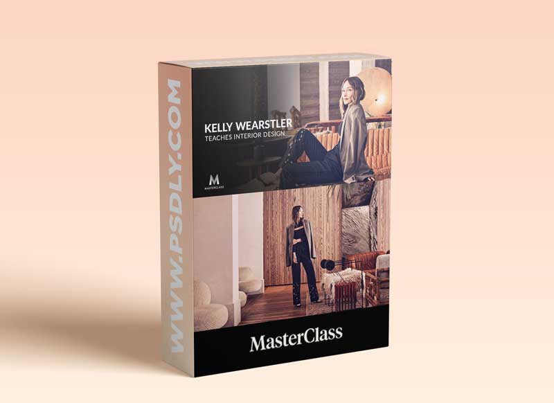 MasterClass - Kelly Wearstler Teaches Interior Design