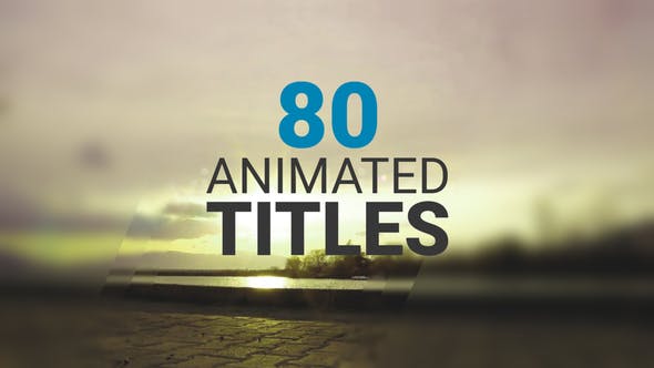 VideoHive 80 Animated Titles 12506246