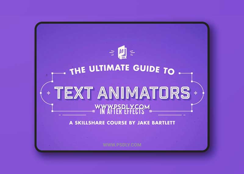 The Ultimate Guide to Text Animators in After Effects