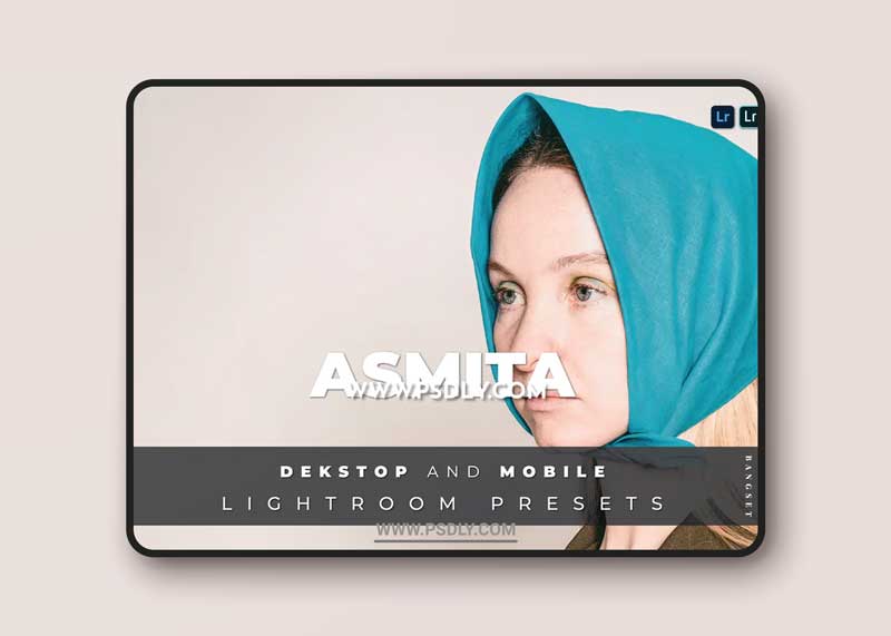 Asmita Desktop and Mobile Lightroom Preset