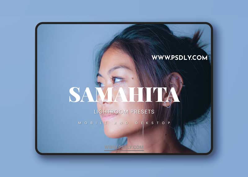 Samahita Lightroom Presets Dekstop and Mobile