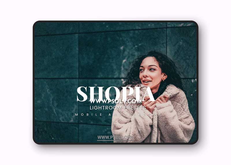 Shopia Lightroom Presets Dekstop and Mobile