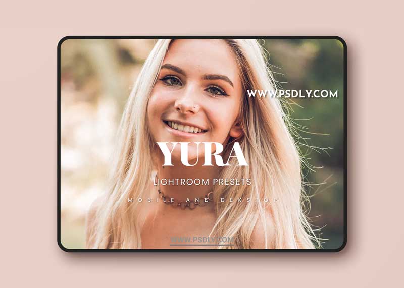 Yura Lightroom Presets Dekstop and Mobile