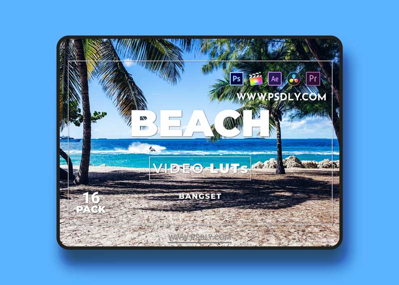 Bangset Beach Pack 16 Video LUTs