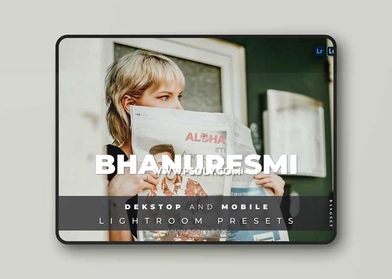 Bhanuresmi Desktop and Mobile Lightroom Preset