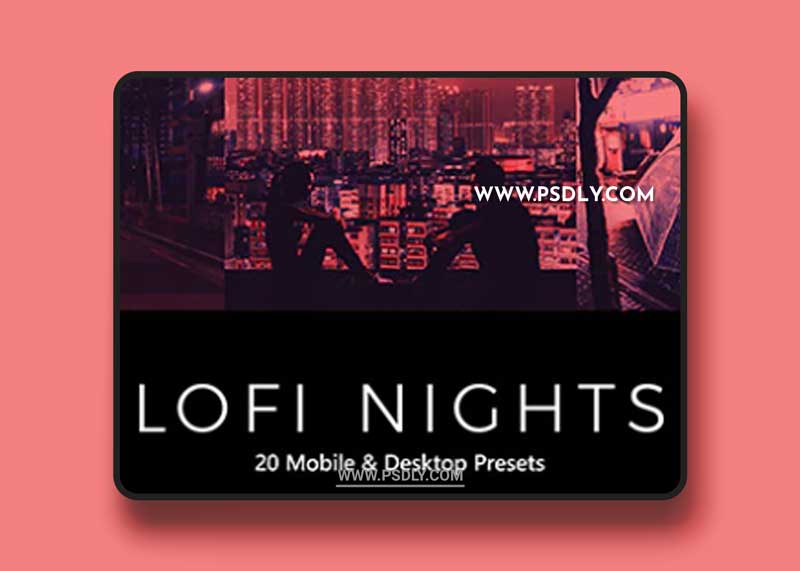 GraphicRiver - 20 LoFi Nights Lightroom Presets & LUTs 28348303