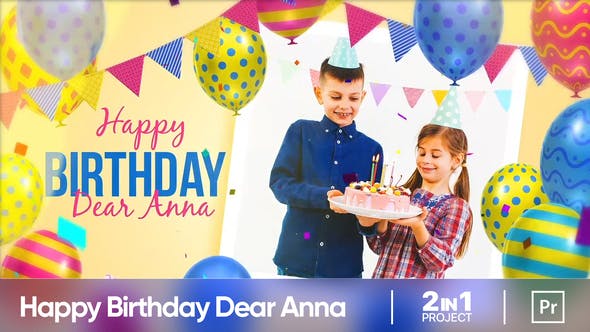 Videohive - Happy Birthday Dear Anna - 33610999