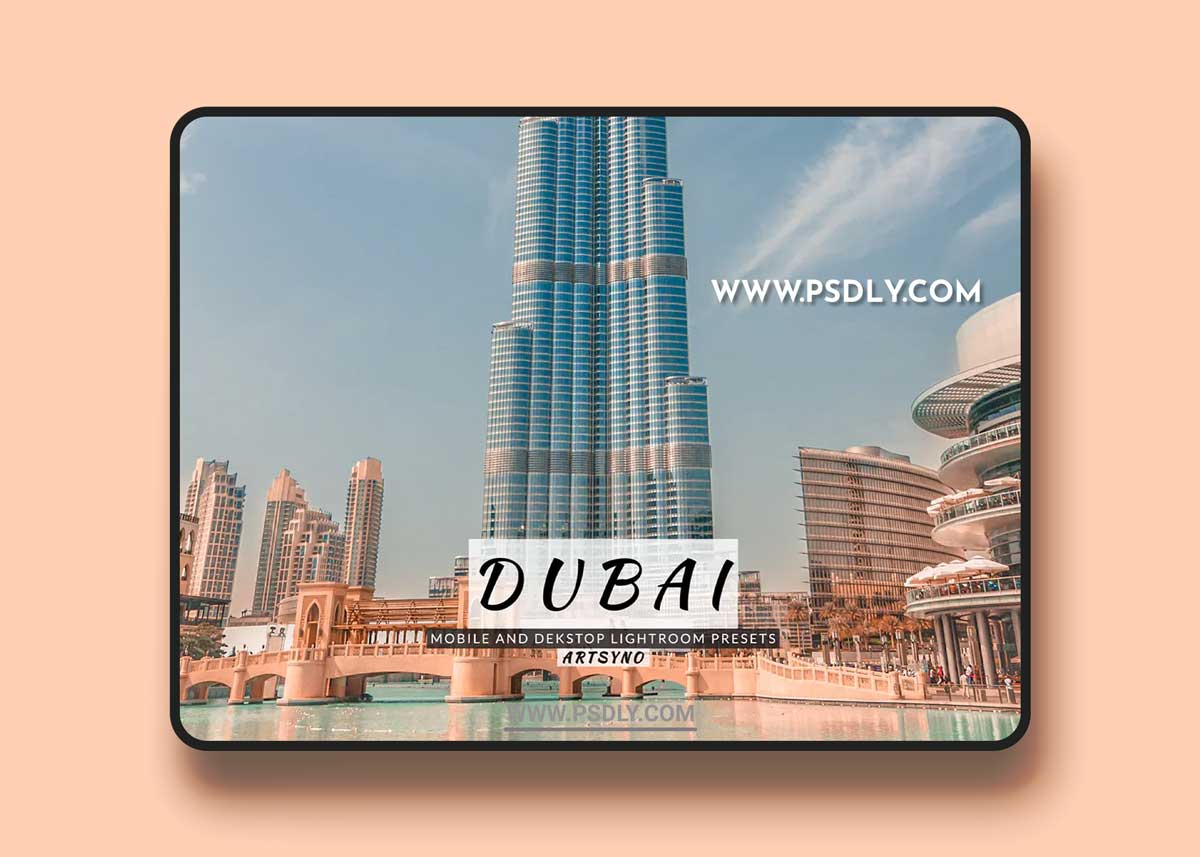 Dubai Lightroom Presets Dekstop and Mobile