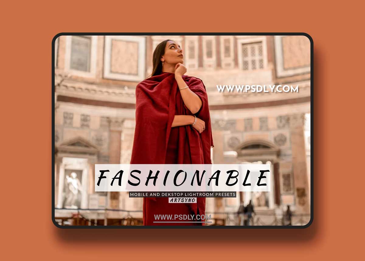 Fashionable Lightroom Presets Dekstop and Mobile