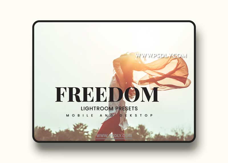 Freedom Lightroom Presets Dekstop and Mobile