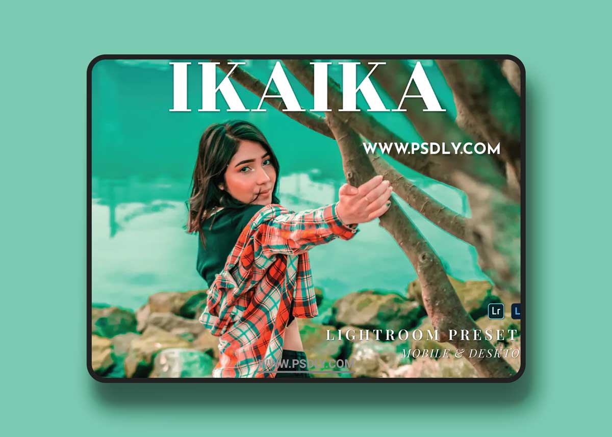 Ikaika Mobile and Desktop Lightroom Presets