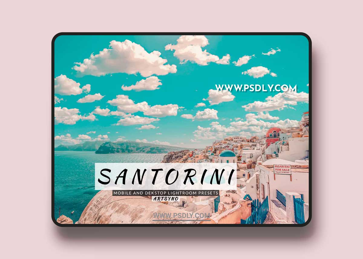 Santorini Lightroom Presets Dekstop and Mobile