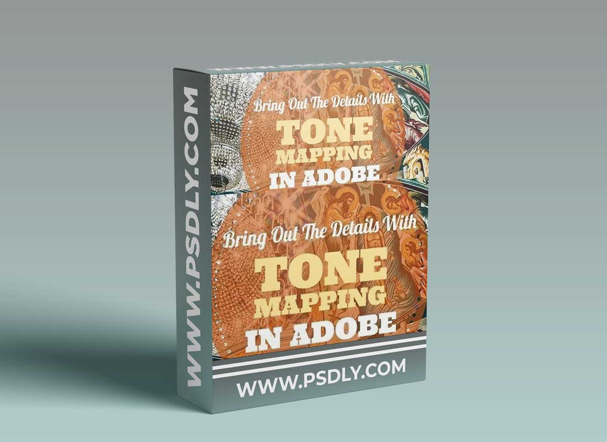 Bring Out The Details With Tone Mapping In Adobe Photoshop