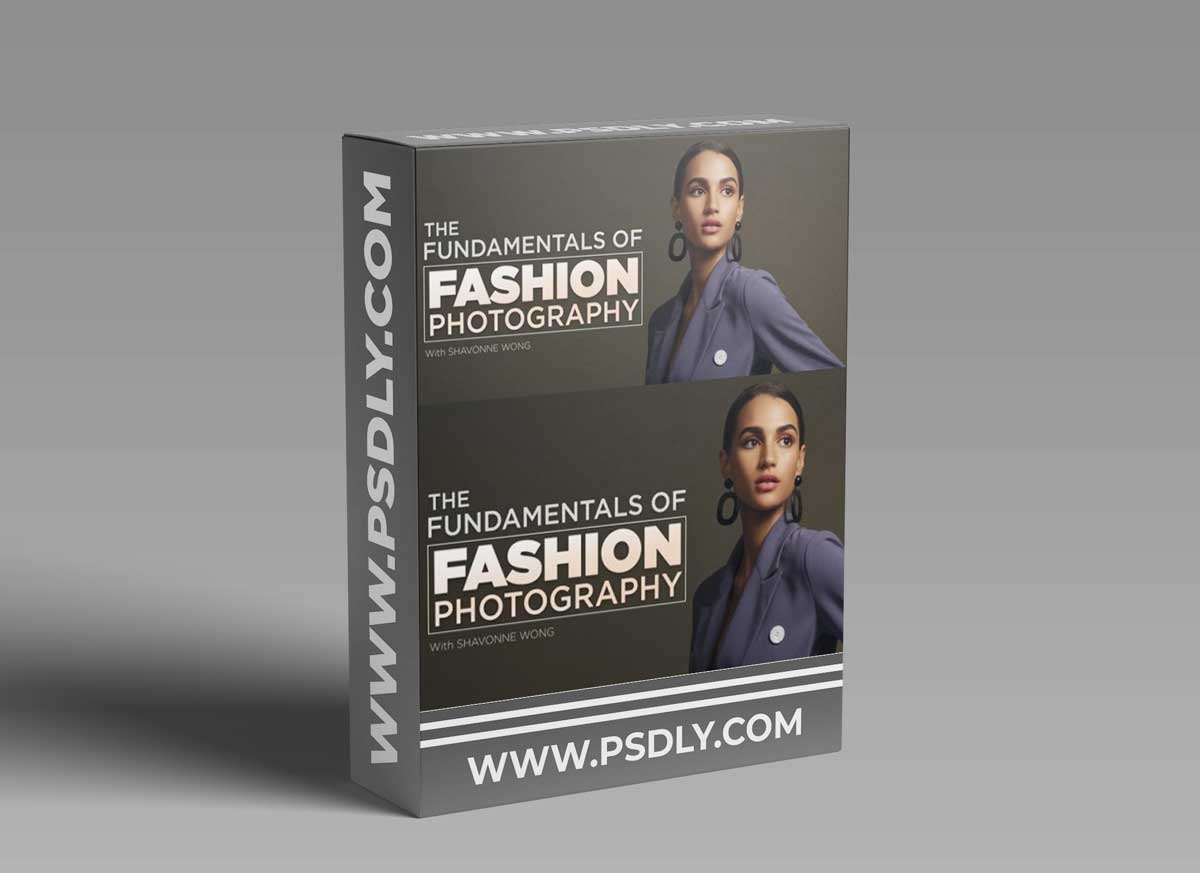 Fstoppers - The Fundamentals of Fashion Photography by Shavonne Wong