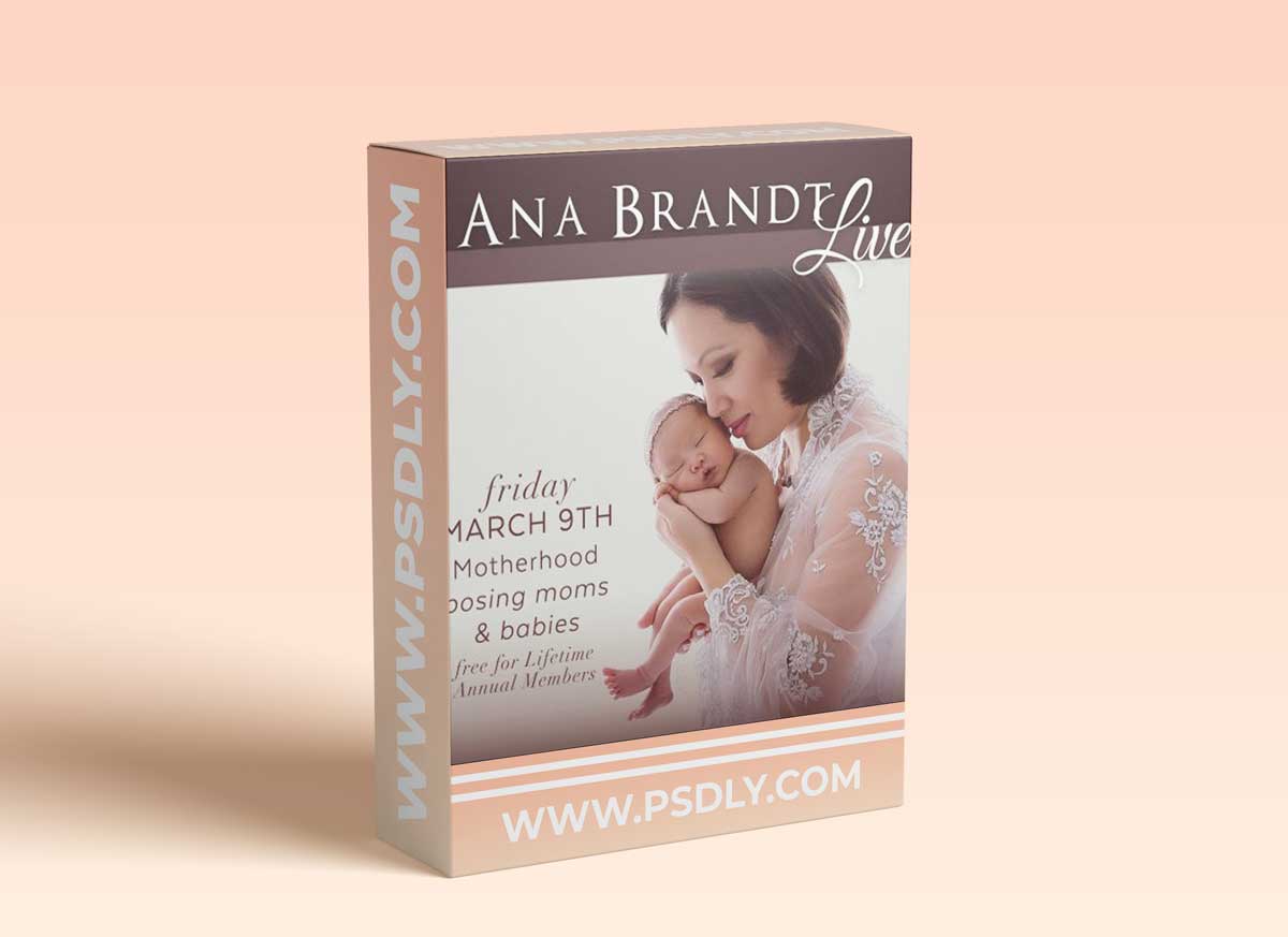 Live Mom & Newborn Posing Workshop - Ana Brandt