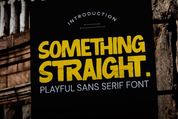 Something Straight Font