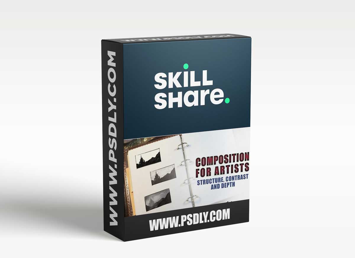 Composition For Artists - Structure, Contrast and Depth