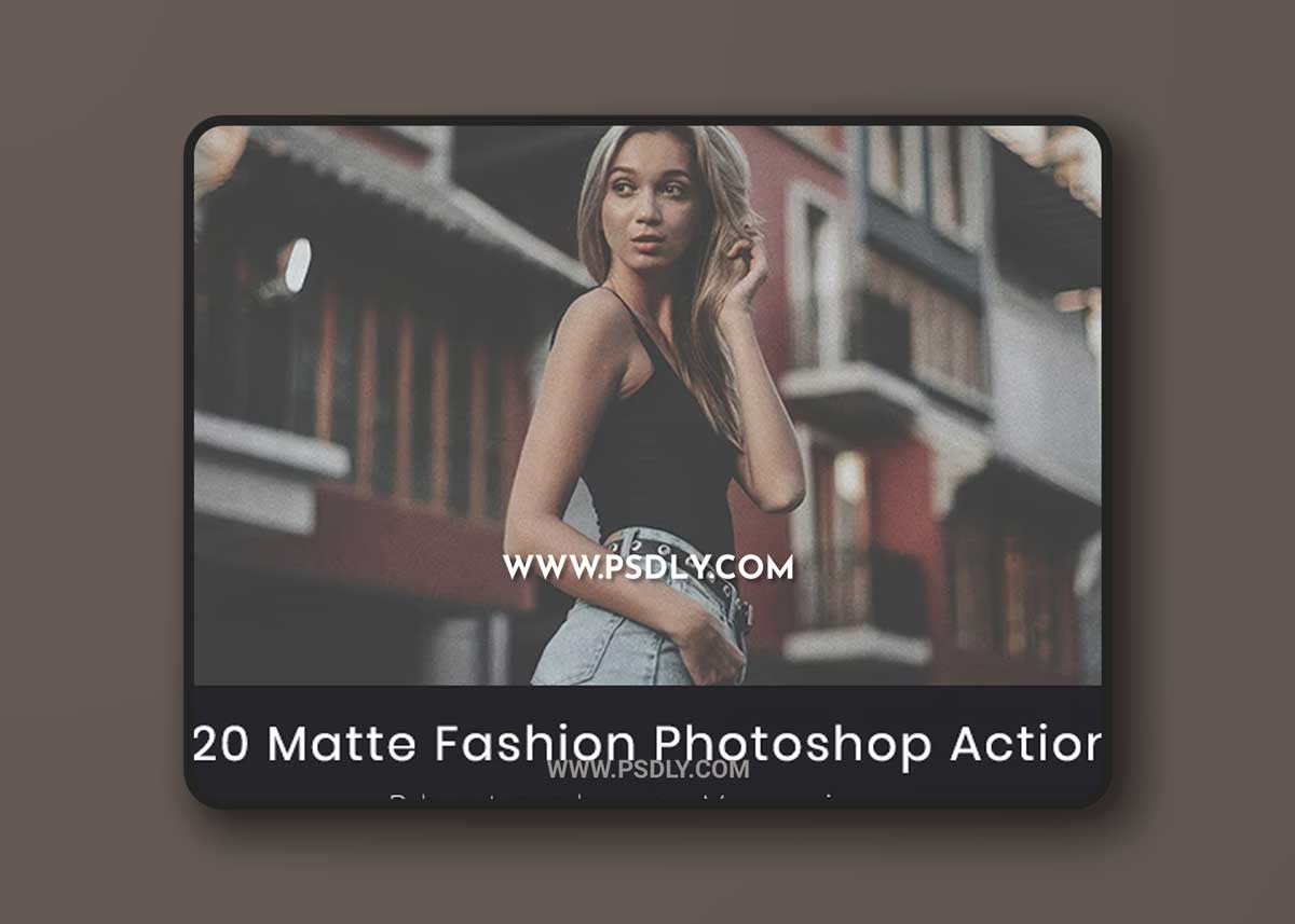 GraphicRiver - 20 Matte Fashion Photoshop Action 21853345