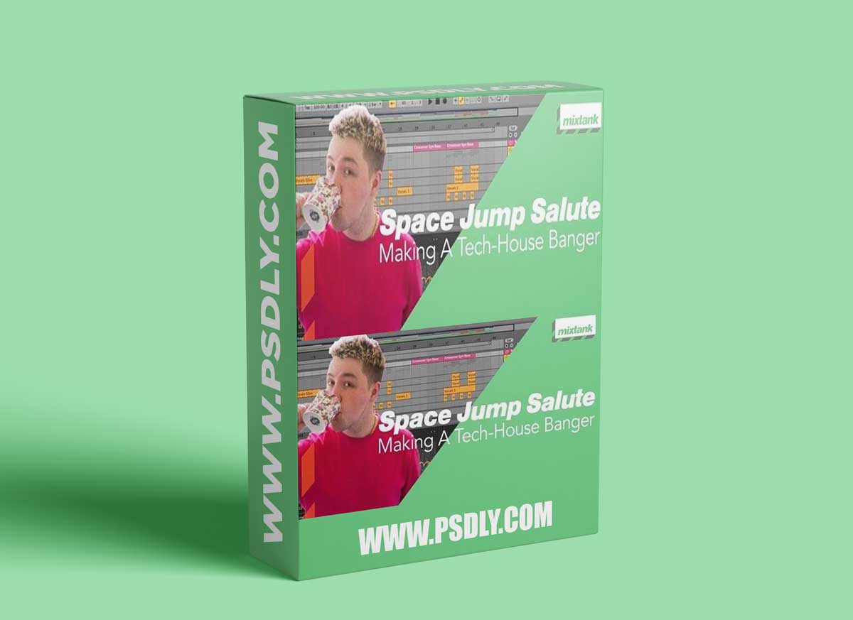 Mixtank.tv Space Jump Salute Making A Tech House Banger TUTORiAL