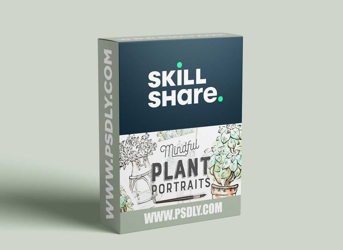 Mindful Plant Portraits: Exploring Fundamentals of Style with Ink and Watercolor