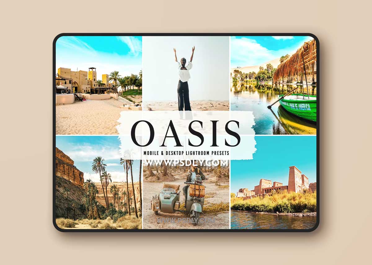 Oasis Mobile & Desktop Lightroom Presets AJQBM3D