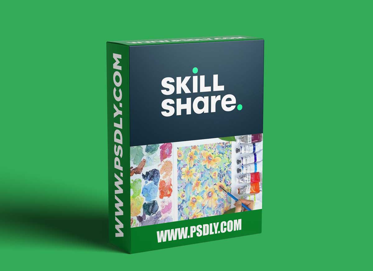 Oil Painting: Learn to Paint Colorful Impressionistic Flowers