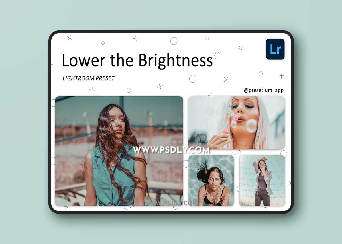 CreativeMarket - Lower Brightness - Lightroom Presets 5227335
