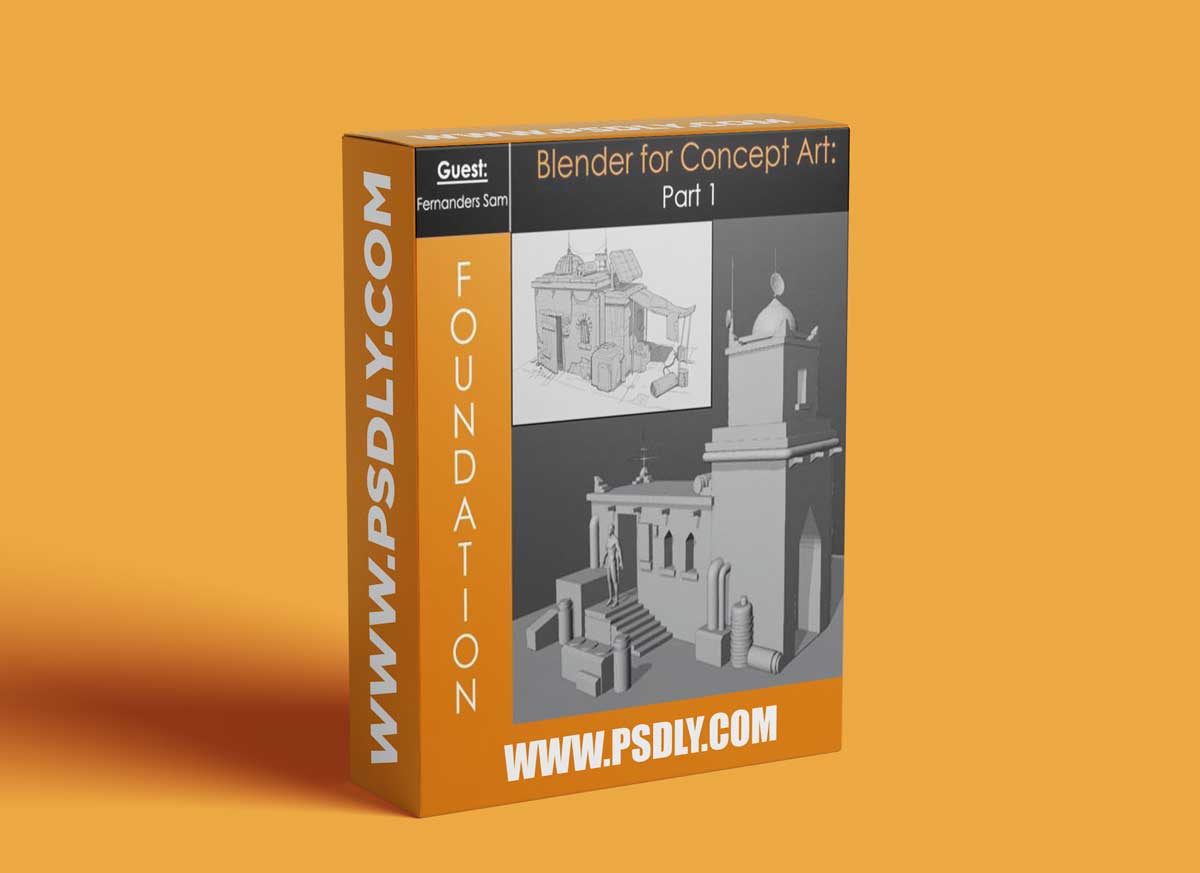 Foundation Patreon - Blender for Concept Art Part 1 & 2 & 3