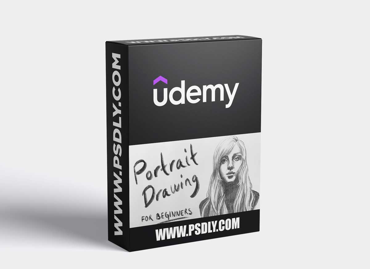 Portrait Drawing for Beginners: How To Draw Faces Quickly And Accurately