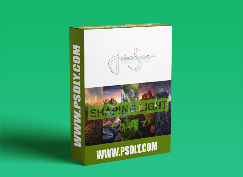 Joshua Snow - Shaping Light ~ Creating A Visual Path