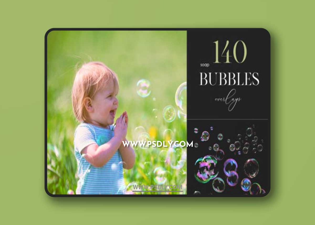 140 Bubbles Overlays, Photoshop Soap Bub