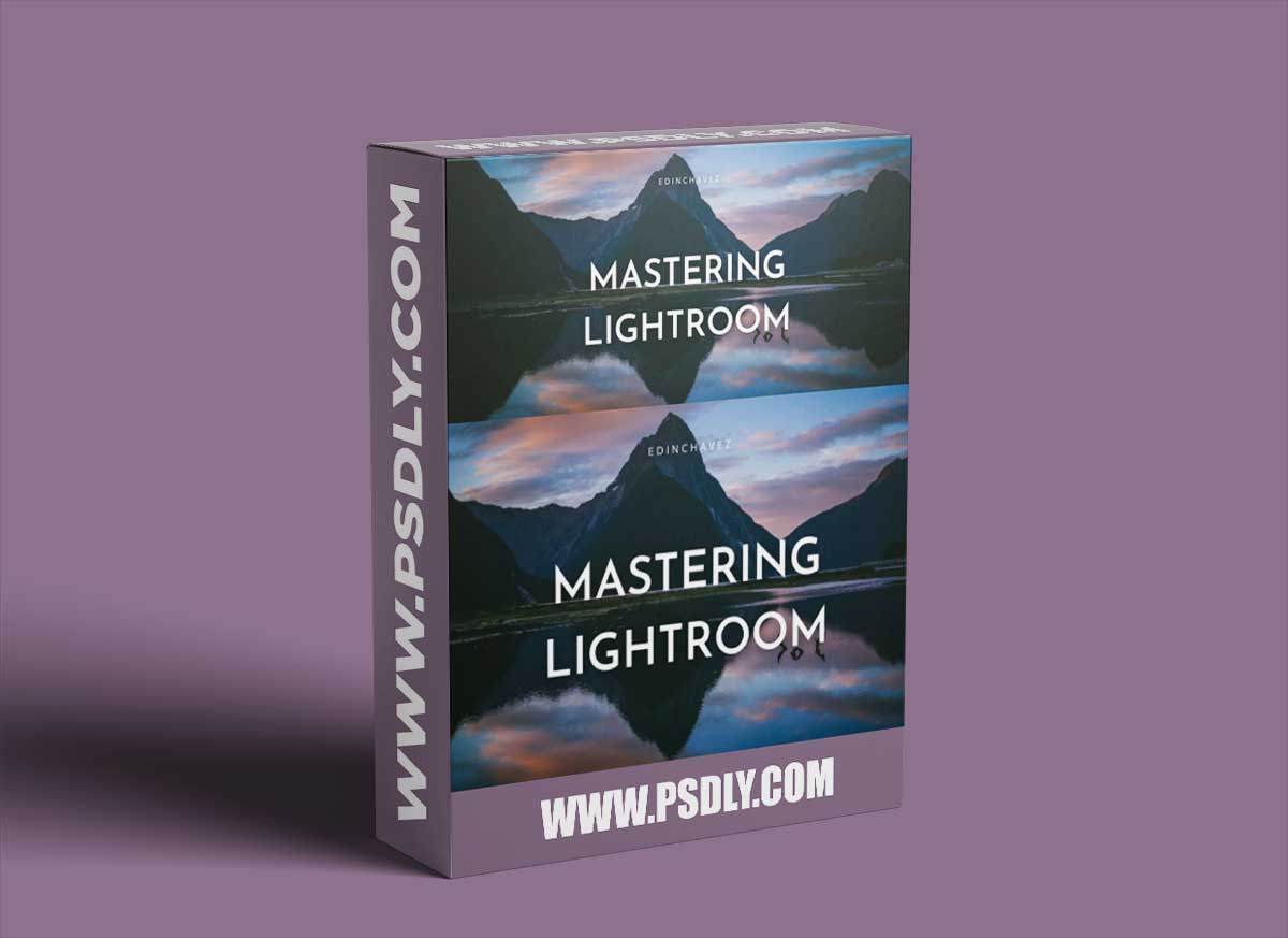 Edin Chavez - Mastering Lightroom for Photographers from start to finish
