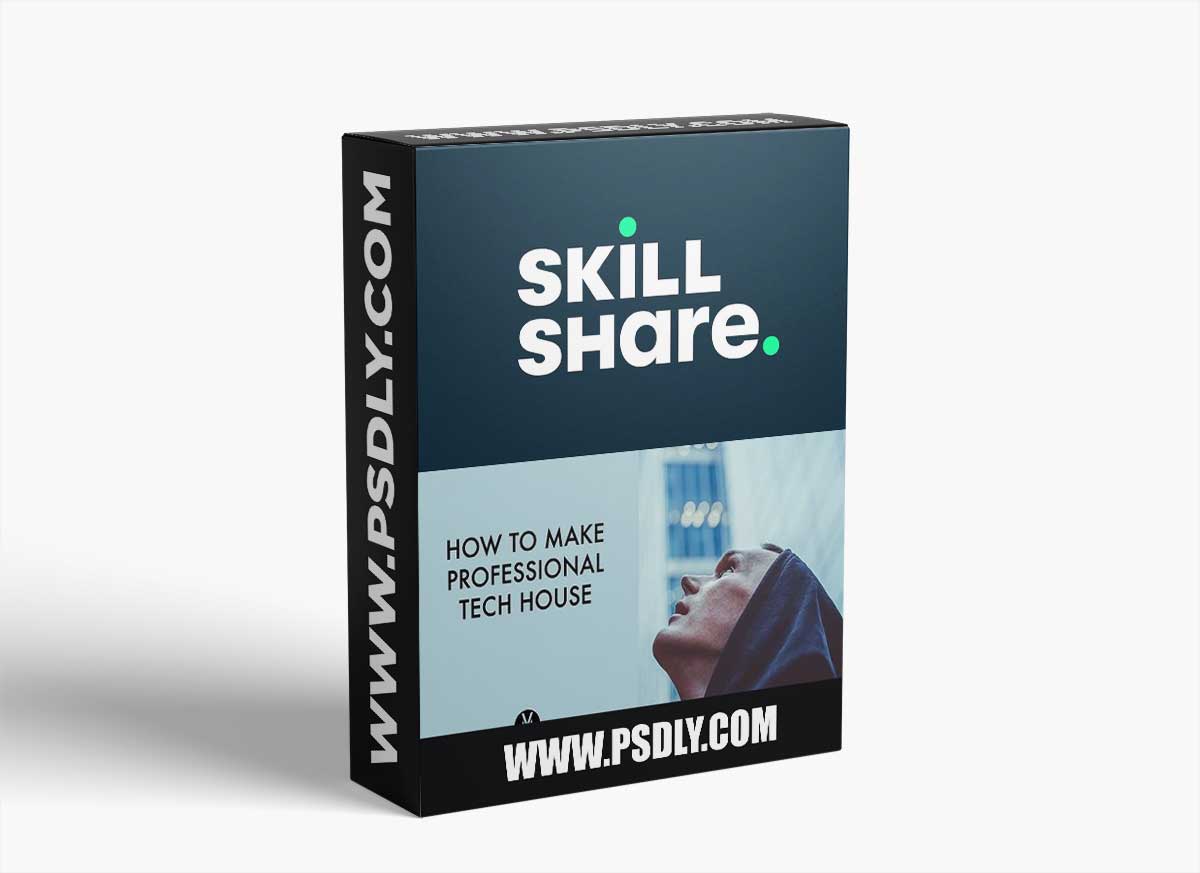 Skillshare How To Make Professional Tech House Track in Ableton Live TUTORiAL