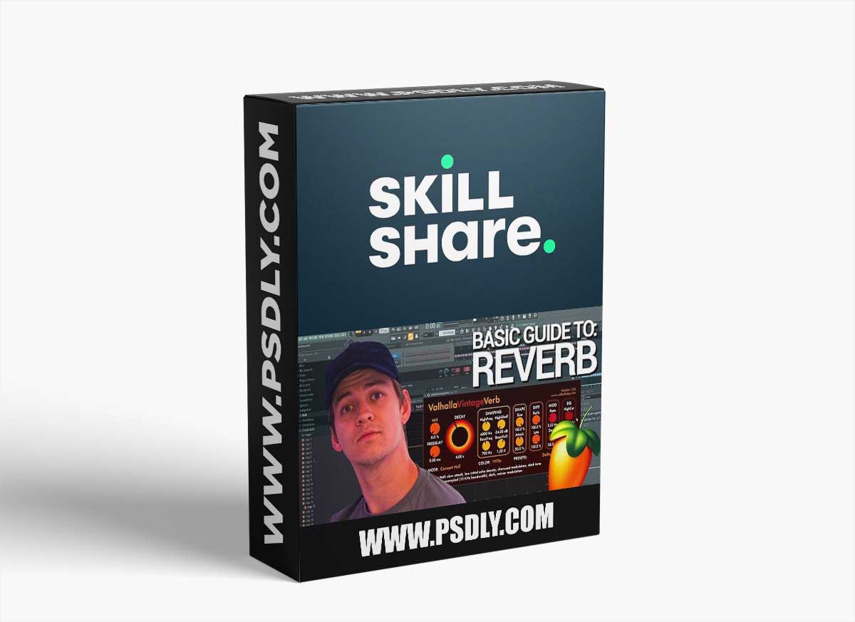 Skillshare The Basic Guide to REVERB - FL Studio TUTORiAL
