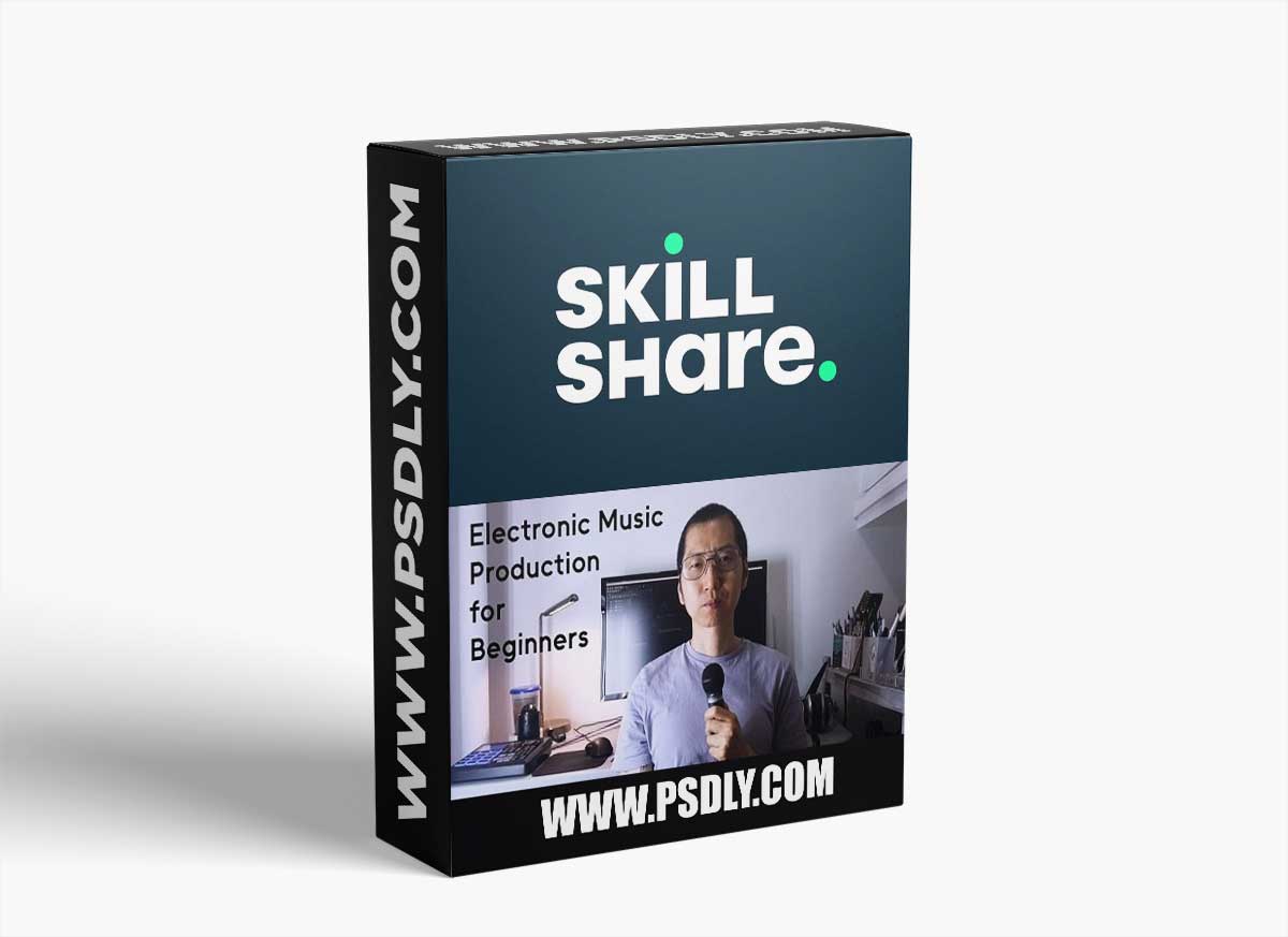 Skillshare Electronic Music Production for Beginners TUTORiAL