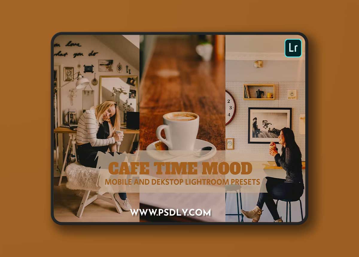 Cafe Time Mood Lightroom Presets Dekstop Mobile
